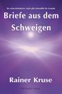 "Briefe aus dem Schweigen" von Rainer Kruse, Machandel Verlag. Lila Hintergrund mit einem Lichtschein.