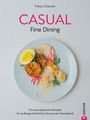 Fabian Dietrich: Casual Fine Dining, Buch