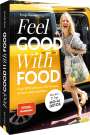 Svenja Ostwald: Feel Good With Food, Buch
