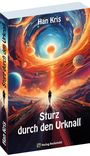 Kris Han: Sturz durch den Urknall, Buch