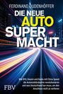 Ferdinand Dudenhöffer: Die neue Auto-Supermacht, Buch