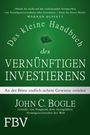 John C. Bogle: Das kleine Handbuch des vernünftigen Investierens, Buch