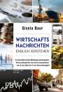 Gisela Baur: Wirtschaftsnachrichten endlich verstehen, Buch