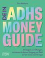 Tina Mathams: Dein ADHS-Money-Guide, Buch