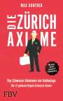 Max Gunther: Die Zürich Axiome - Das Schweizer Geheimnis der Geldanlage, Buch