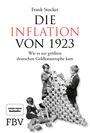 Frank Stocker: Die Inflation von 1923, Buch