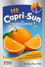 Hans-Peter Wild: Mr. Capri-Sun - Die Autobiographie, Buch