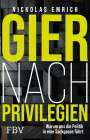 Nickolas Emrich: Gier nach Privilegien, Buch