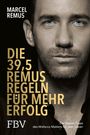 Marcel Remus: Die 39,5 Remus-Regeln für mehr Erfolg, Buch