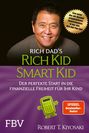 "RICH DAD'S RICH KID SMART KID. Der perfekte Start in die finanzielle Freiheit für Ihr Kind. Robert T. Kiyosaki." Menschenlächeln.