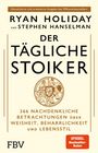 Ryan Holiday: Der tägliche Stoiker - Jubiläumsausgabe, Buch