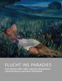 Flucht ins Paradies - Carlo Mense (1886-1965): Zwischen Rheinischem Expressionismus und Neuer Sachlichkeit, Buch