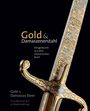 Marcus Pilz: Gold & Damaszenerstahl - Klingenkunst aus dem Osmanischen Reich / Gold & Damascus Steel - The Ottoman Art of Bladesmithing, Buch