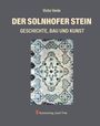 Victor Henle: Der Solnhofer Stein - Geschichte, Bau und Kunst, Buch