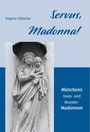 Dagmar Wäscher: Servus, Madonna!, Buch