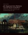 "die Gegenwart des Höchsten was die Kunst erschaffen" - Die Briefe des Nazarener-Malers Johannes Veit aus Rom an seinen Vater in Berlin 1811-1815, Buch