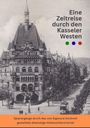 Bettina Becker: Eine Zeitreise durch den Kasseler Westen, Buch