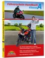 : Führerschein Handbuch Klasse A, A1, A2 - Motorrad - top aktuell, Buch