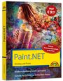 Werner Kehl: Paint.NET - Einstieg und Praxis - Das Handbuch zur Bildbearbeitungssoftware, Buch