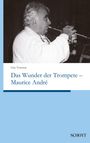 Guy Touvron: Das Wunder der Trompete - Maurice André, Buch