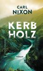 Carl Nixon: Kerbholz, Buch