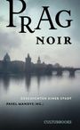 Kate¿ina Tu¿ková: Prag Noir, Buch