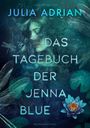 Julia Adrian: Das Tagebuch der Jenna Blue, Buch