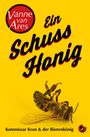 Vanne van Ares: Ein Schuss Honig, Buch