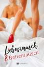 Elisa Hohnscheidt: Liebesrausch & Bettentausch, Buch