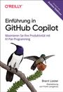 Brent Laster: Einführung in GitHub Copilot, Buch