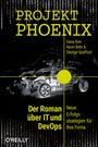"PROJEKT PHOENIX," Autoren: Gene Kim, Kevin Behr, George Spafford. X-Ray Autoabbildung, binäre Codes im Hintergrund.