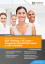 Ernst Schulten: Das Buch zum Kurs: SAP-Training in 10 Tagen - Integrierte Geschäftsprozesse in SAP S/4HANA - 2.,aktualisierte Auflage, Buch