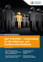 Heinz Hesse: SAP S/4HANA - Customizing für die Debitoren- und Kreditorenbuchhaltung, Buch
