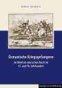 Manja Quakatz: Osmanische Kriegsgefangene im Römisch-deutschen Reich im 17. und 18. Jahrhundert, Buch