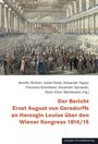 : Der Bericht Ernst August von Gersdorffs an Herzogin Louise über den Wiener Kongress 1814/15, Buch
