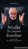 Küf Kaufmann: Wodka ist immer koscher, Buch