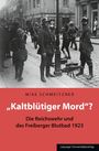 Mike Schmeitzner: "Kaltblütiger Mord"?, Buch