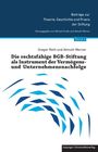 Gregor Roth: Die rechtsfähige BGB-Stiftung als Instrument der Vermögens- und Unternehmensnachfolge, Buch