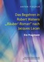 "Das Begehren in Robert Walsers ‚Räuber‘-Roman“ nach Jacques Lacan, Ein Fragment. Hintergrund in verschwommenen Blau- und Lilatönen.