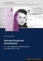 Texte: "ZEITFENSTER", "Zwischen Schuld und Unrechtsjustiz", "Bert Pampel (Hrsg.)", "Leipziger Universitätsverlag". Collage aus Dokumenten und Foto.