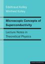 Edeltraud Kolley: Microscopic Concepts of Superconductivity, Buch