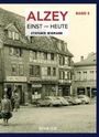 Stefanie Widmann: Alzey Einst und Heute - Band 3, Buch