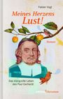 Fabian Vogt: Meines Herzens Lust!, Buch