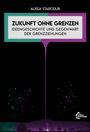 Alissa Starodub: Zukunft ohne Grenzen, Buch