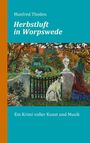 Manfred Thoden: Herbstluft in Worpswede, Buch