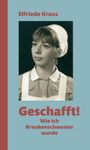 Elfriede Kranz: Geschafft!, Buch