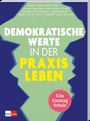 Aida Suerdieck de Rodriguez: Demokratische Werte in der Praxis leben, Buch