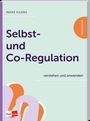 Ineke Eilers: Selbst- und Co-Regulation verstehen und anwenden, Buch