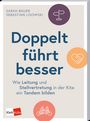 „Doppelt führt besser“ mit Illustrationen von Wegweisern, Händeschütteln und Tandem. Autoren oben: Sarah Bauer und Sebastian Lisowski.