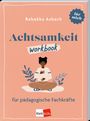 "Achtsamkeit Workbook für pädagogische Fachkräfte." Illustration: Eine sitzende Person meditiert, von Blättern umgeben.